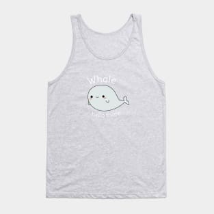 Funny Whale Pun T-Shirt Tank Top